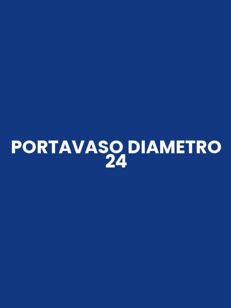 PORTAVASO DIAMETRO 24