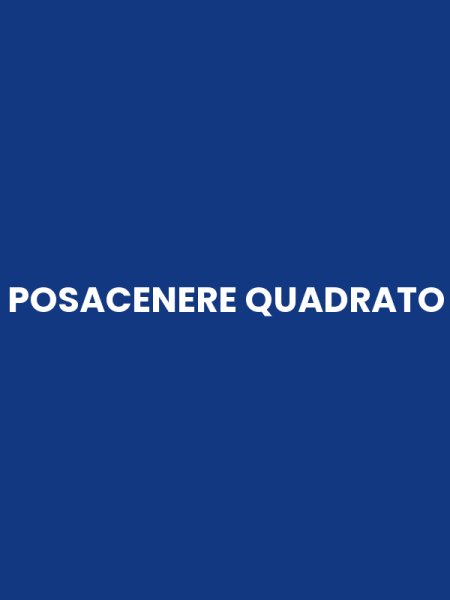 POSACENERE QUADRATO