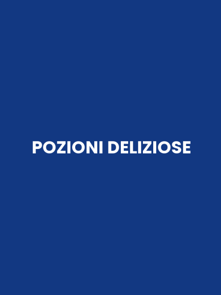 POZIONI DELIZIOSE