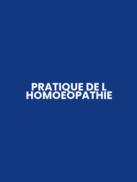 PRATIQUE DE L HOMOEOPATHIE