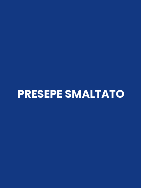 PRESEPE SMALTATO