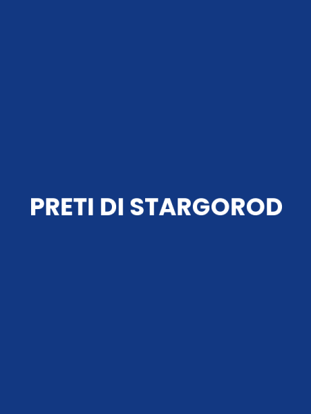 PRETI DI STARGOROD