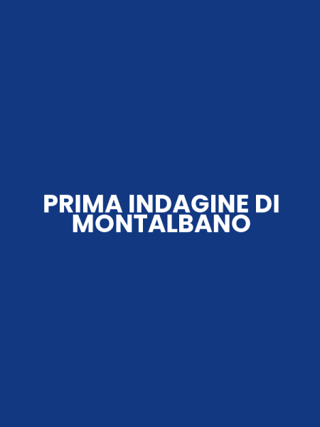 PRIMA INDAGINE DI MONTALBANO