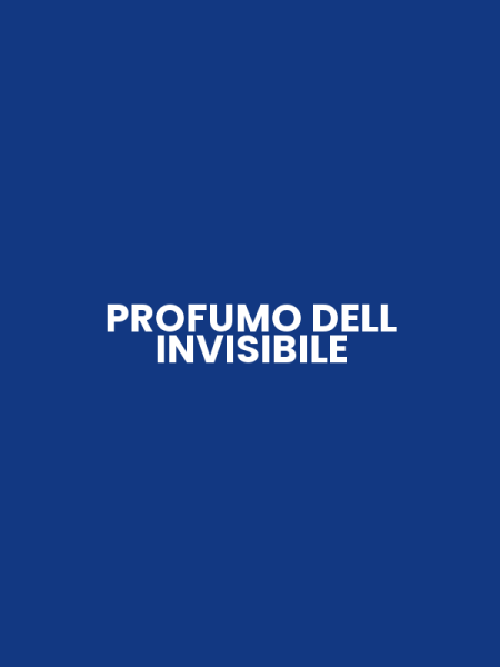 PROFUMO DELL INVISIBILE