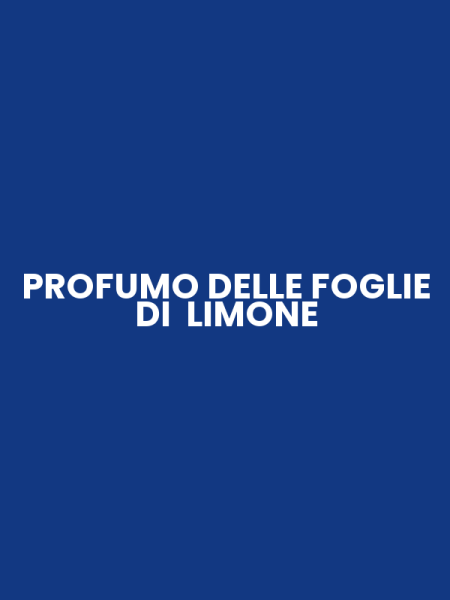 PROFUMO DELLE FOGLIE DI LIMONE