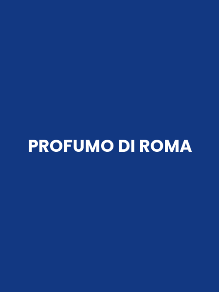 PROFUMO DI ROMA