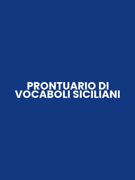 PRONTUARIO DI VOCABOLI SICILIANI