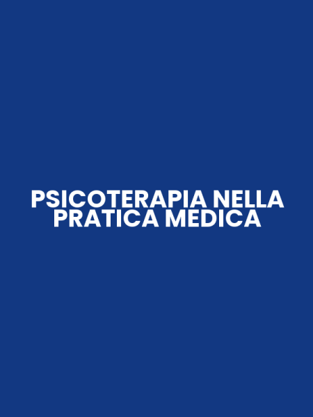 PSICOTERAPIA NELLA PRATICA MEDICA