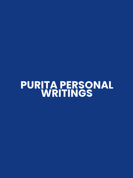 PURITA PERSONAL WRITINGS