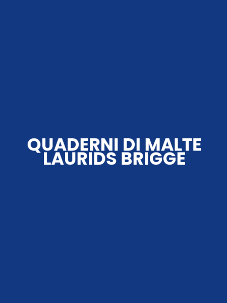QUADERNI DI MALTE LAURIDS BRIGGE
