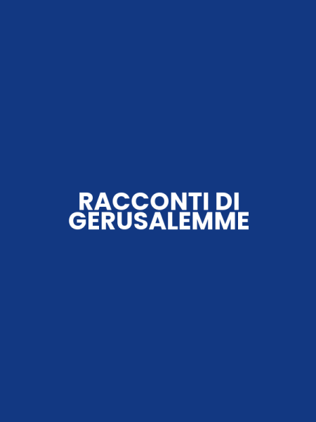 RACCONTI DI GERUSALEMME