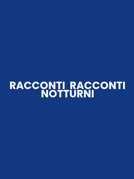 RACCONTI RACCONTI NOTTURNI