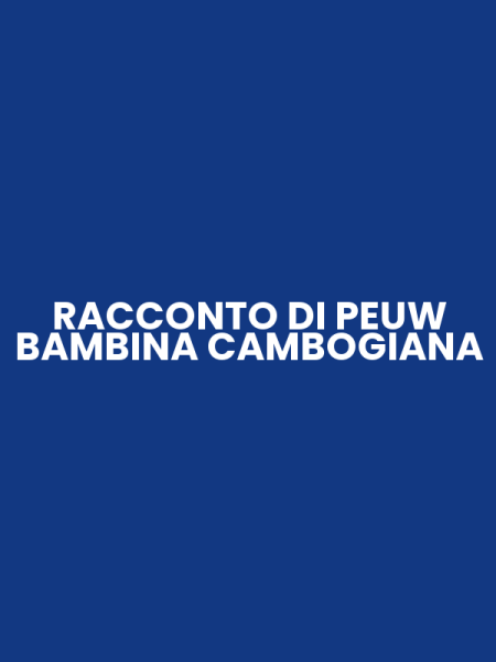 RACCONTO DI PEUW BAMBINA CAMBOGIANA