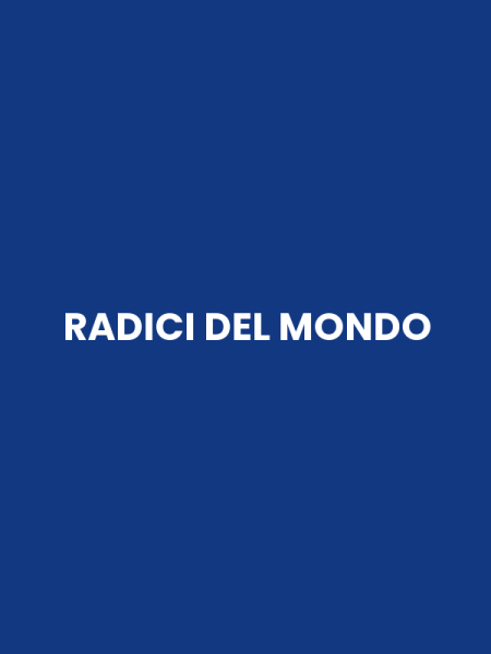 RADICI DEL MONDO