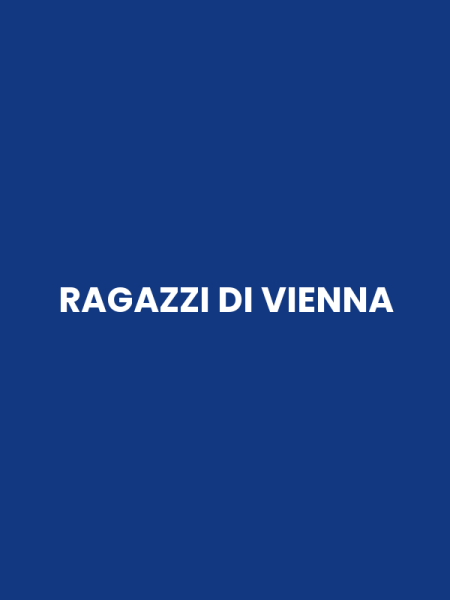 RAGAZZI DI VIENNA