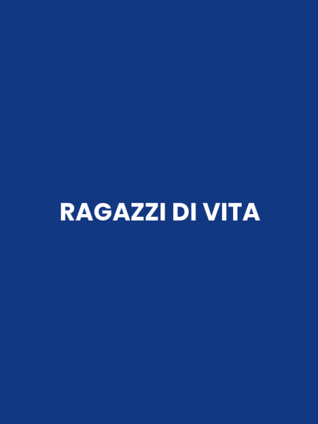 RAGAZZI DI VITA