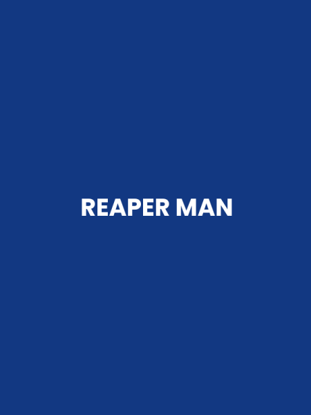 REAPER MAN