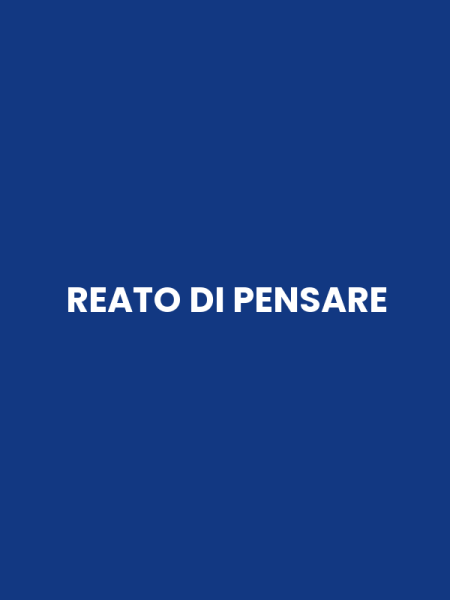 REATO DI PENSARE