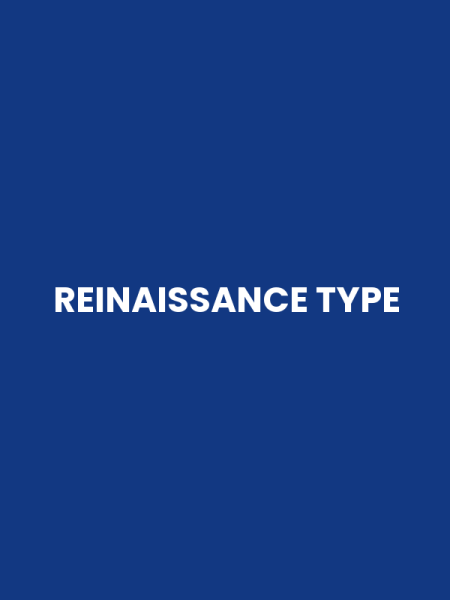 REINAISSANCE TYPE