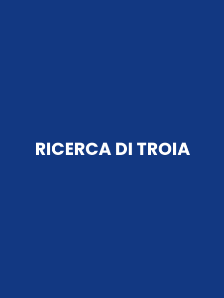 RICERCA DI TROIA