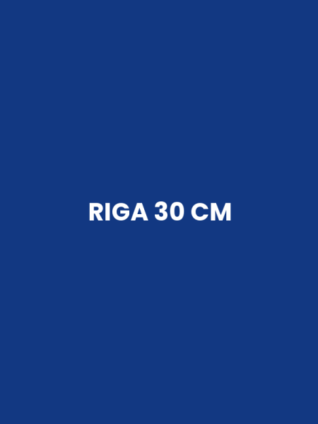 RIGA 30 CM