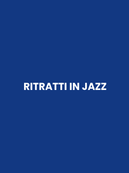 RITRATTI IN JAZZ