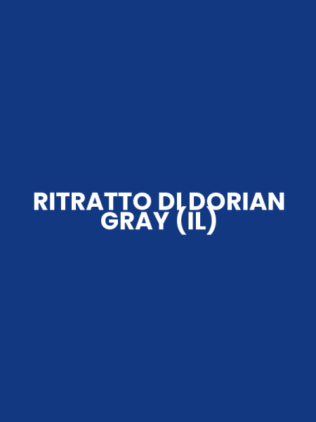 RITRATTO DI DORIAN GRAY (IL)