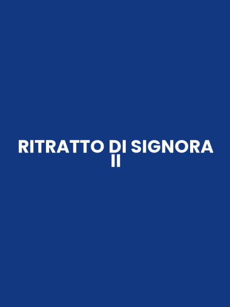 RITRATTO DI SIGNORA II