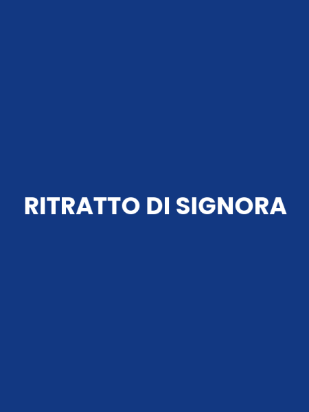 RITRATTO DI SIGNORA