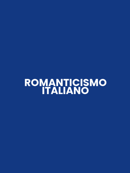 ROMANTICISMO ITALIANO