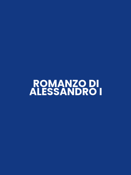 ROMANZO DI ALESSANDRO I