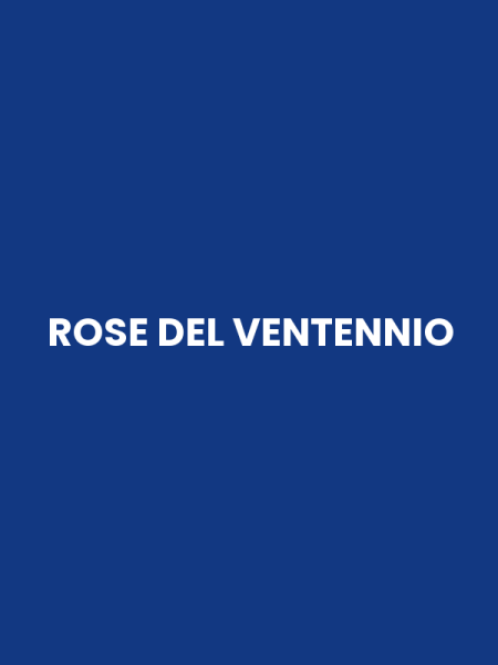 ROSE DEL VENTENNIO