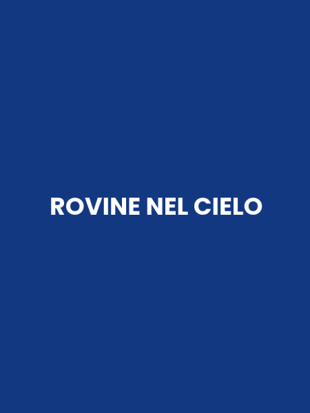 ROVINE NEL CIELO