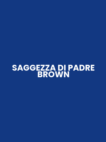 SAGGEZZA DI PADRE BROWN