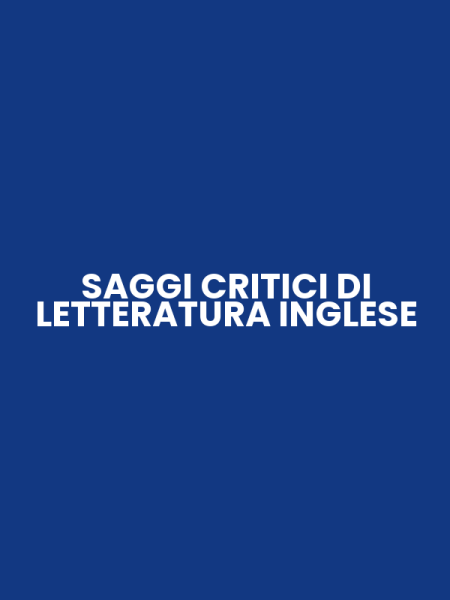 SAGGI CRITICI DI LETTERATURA INGLESE