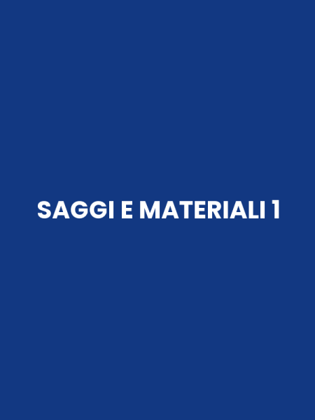 SAGGI E MATERIALI 1