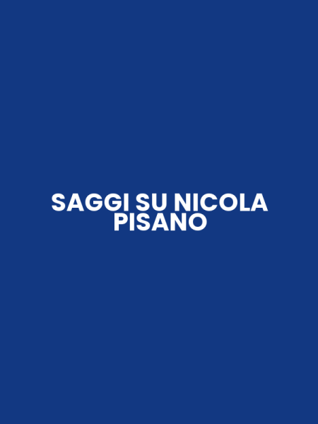 SAGGI SU NICOLA PISANO