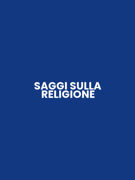 SAGGI SULLA RELIGIONE