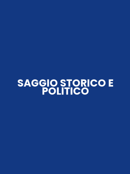 SAGGIO STORICO E POLITICO