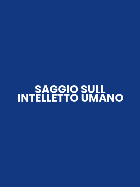 SAGGIO SULL INTELLETTO UMANO