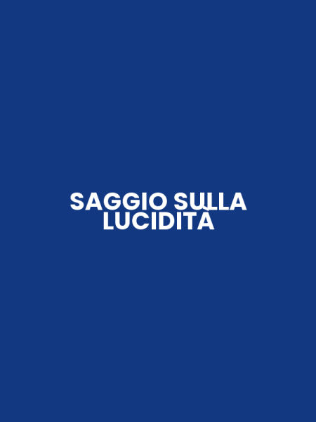 SAGGIO SULLA LUCIDITÀ