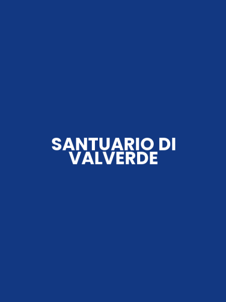 SANTUARIO DI VALVERDE