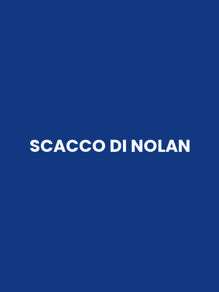 SCACCO DI NOLAN