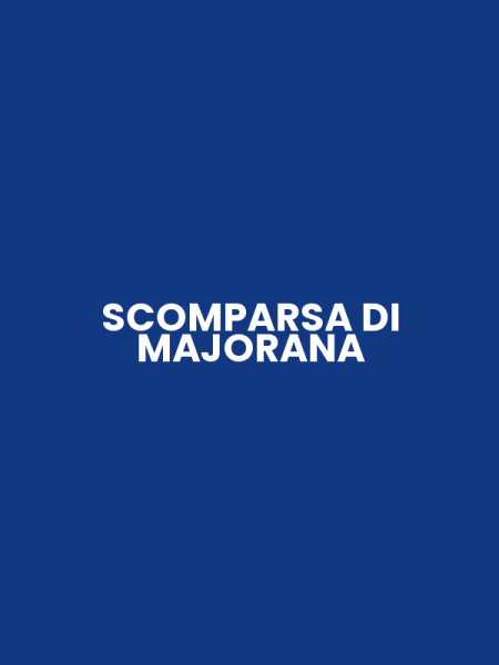 SCOMPARSA DI MAJORANA