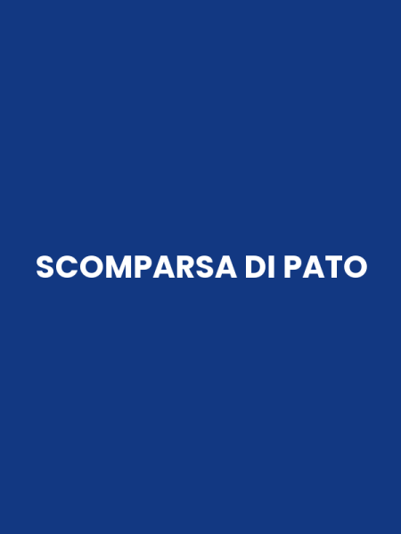 SCOMPARSA DI PATO