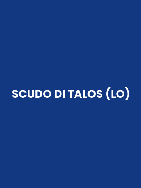 SCUDO DI TALOS (LO)
