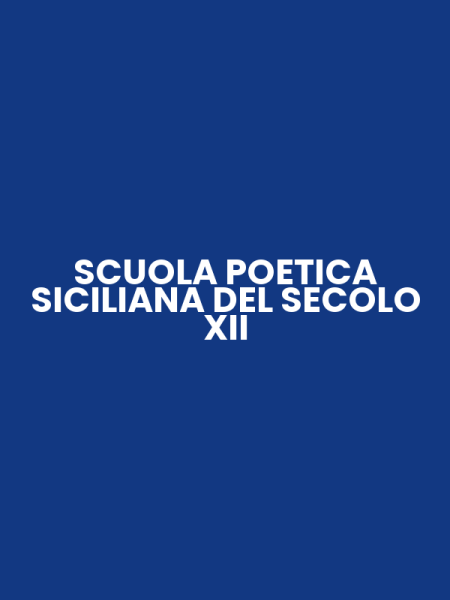 SCUOLA POETICA SICILIANA DEL SECOLO XII