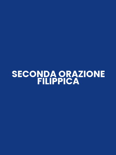 SECONDA ORAZIONE FILIPPICA