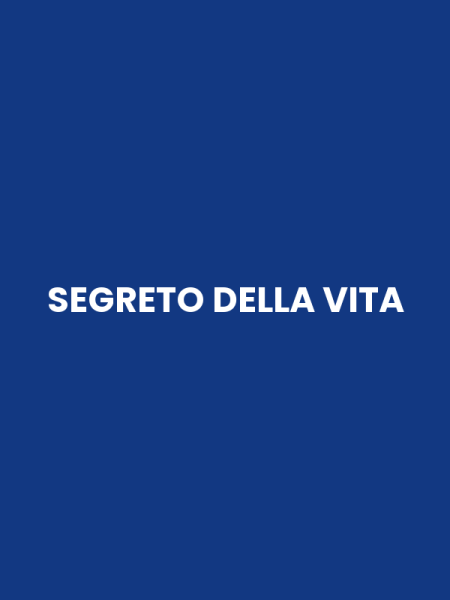 SEGRETO DELLA VITA