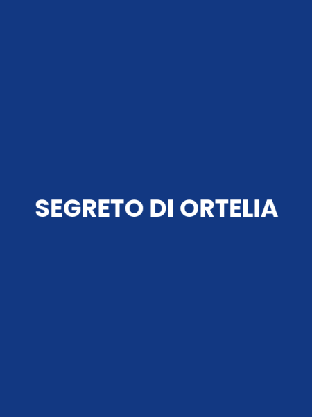 SEGRETO DI ORTELIA